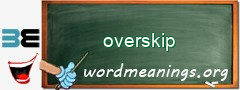 WordMeaning blackboard for overskip